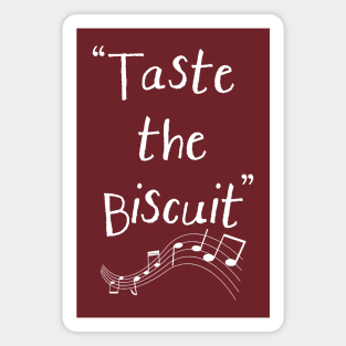 Taste the Biscuit Magnet